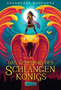 Das Geheimnis des Schlangenkönigs Soyanti Dasgupta