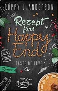 Rezept fürs Happy End Poppy J Anderson