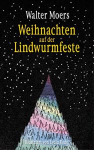 Weihnachten auf der Lindwurmfeste Walter Moers